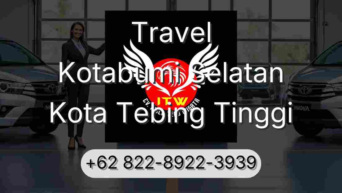 Travel Kotabumi Selatan Kota Tebing Tinggi