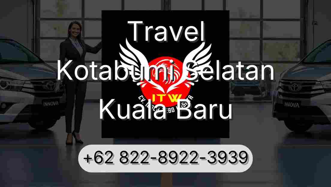 Travel Kotabumi Selatan Kuala Baru