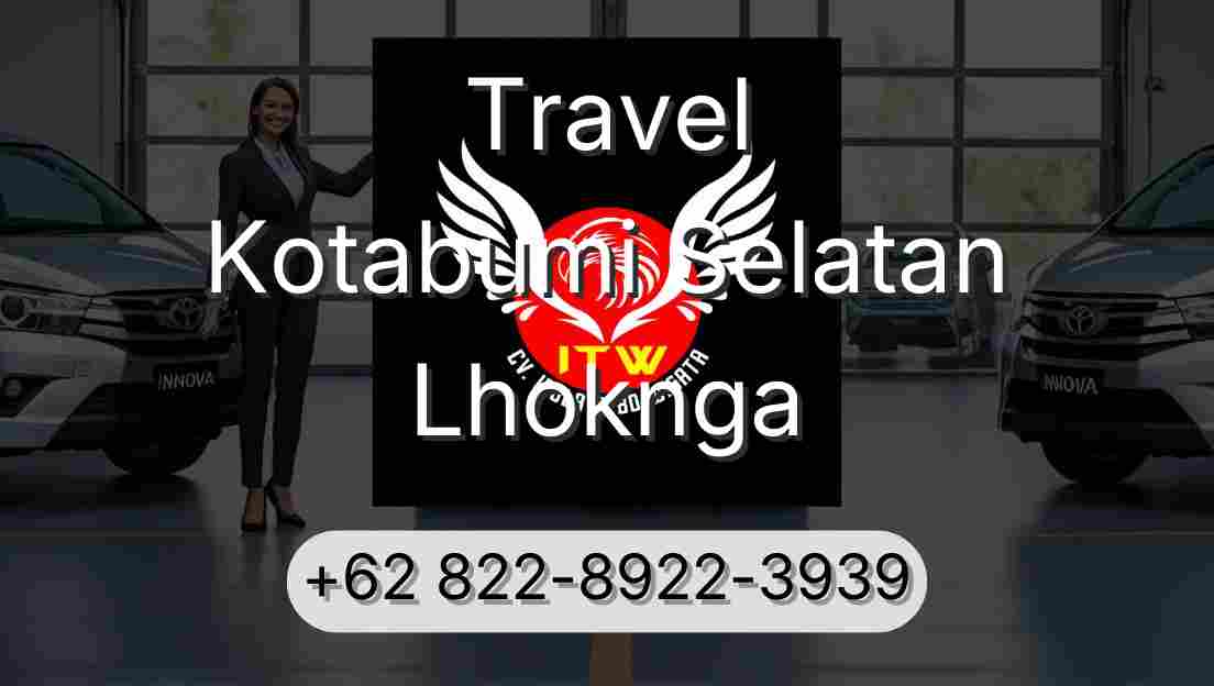 Travel Kotabumi Selatan Lhoknga