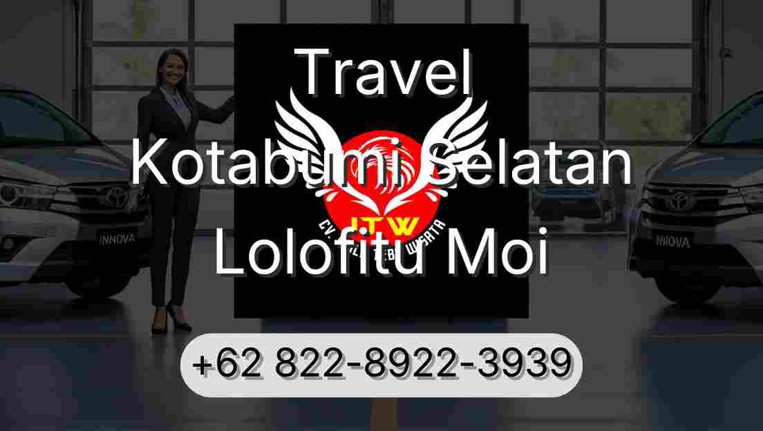 Travel Kotabumi Selatan Lolofitu Moi