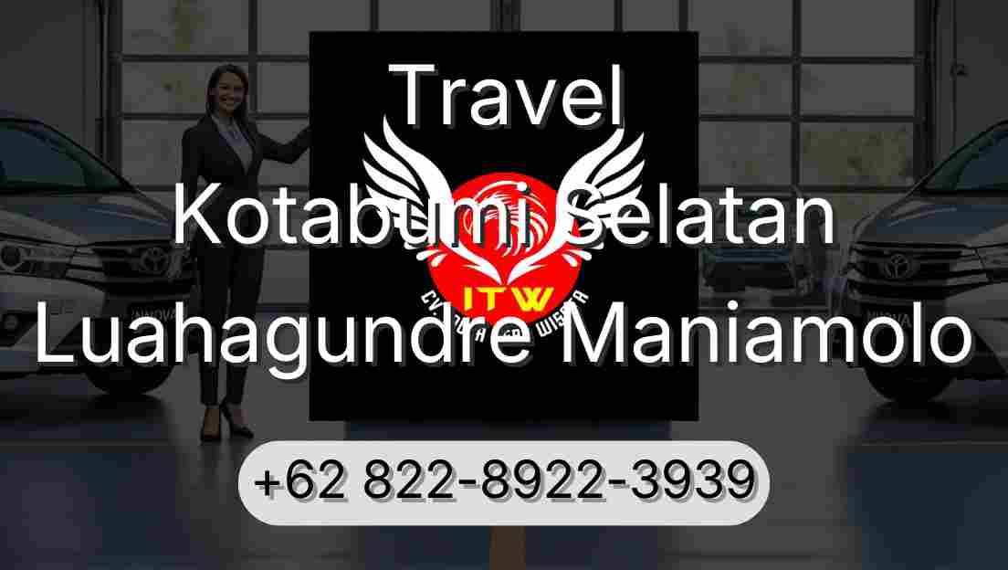 Travel Kotabumi Selatan Luahagundre Maniamolo