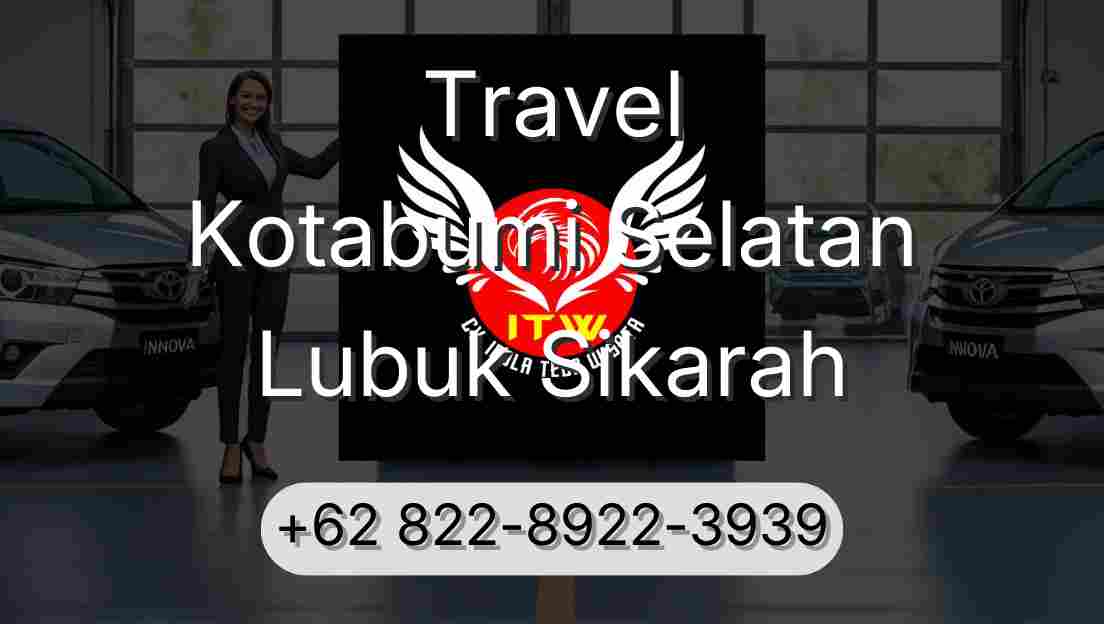 Travel Kotabumi Selatan Lubuk Sikarah