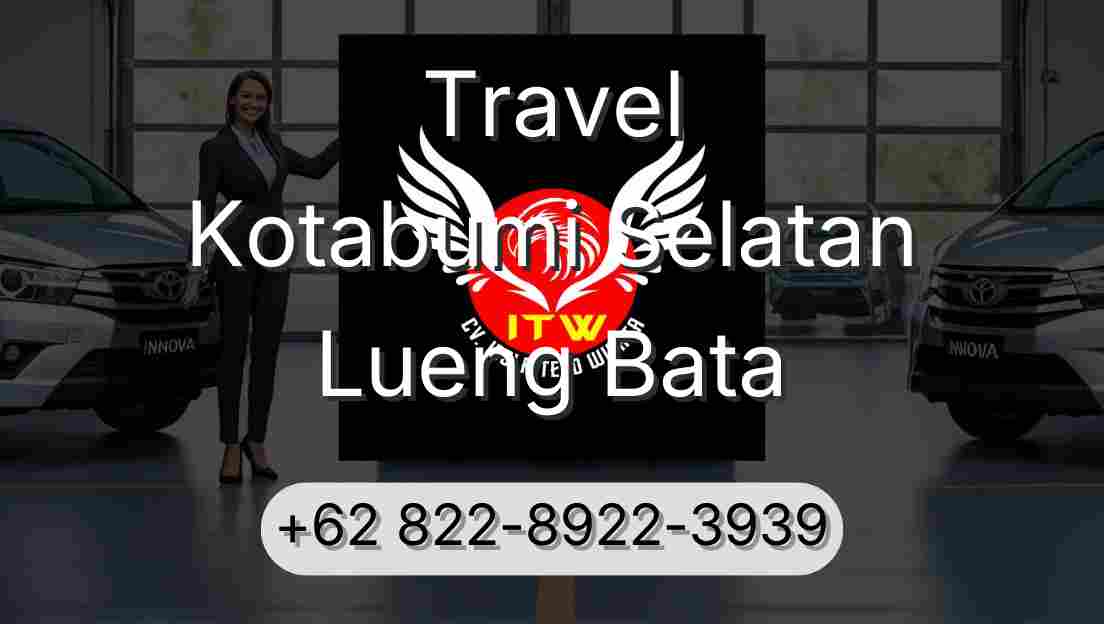 Travel Kotabumi Selatan Lueng Bata