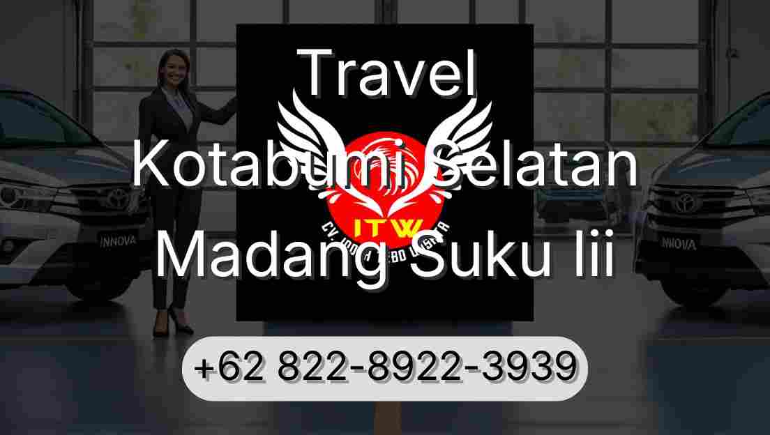 Travel Kotabumi Selatan Madang Suku Iii
