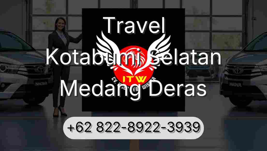 Travel Kotabumi Selatan Medang Deras