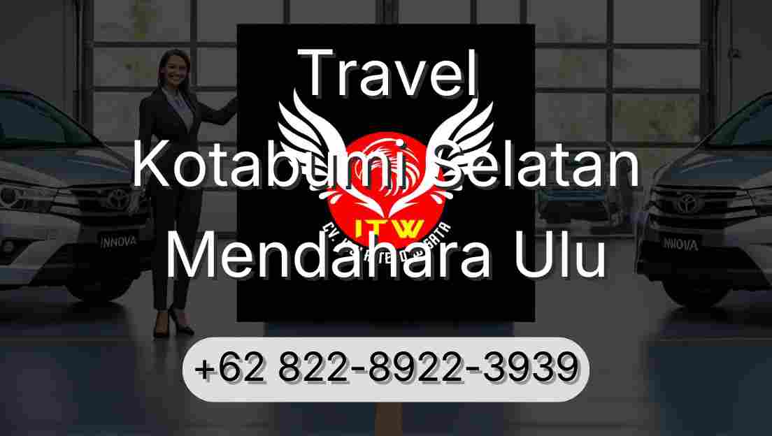 Travel Kotabumi Selatan Mendahara Ulu