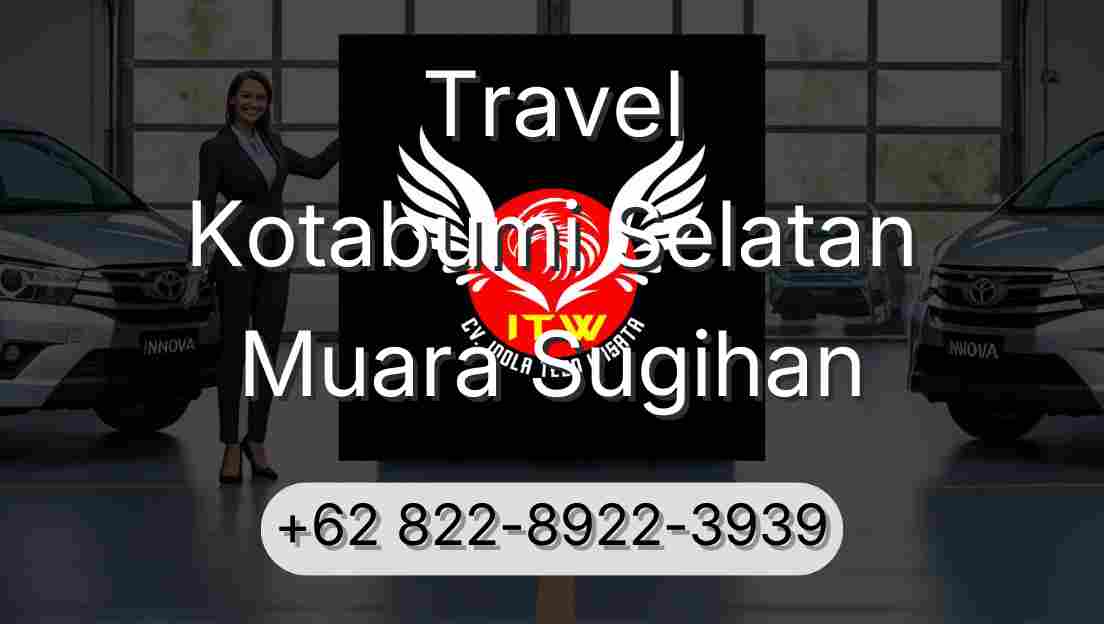 Travel Kotabumi Selatan Muara Sugihan