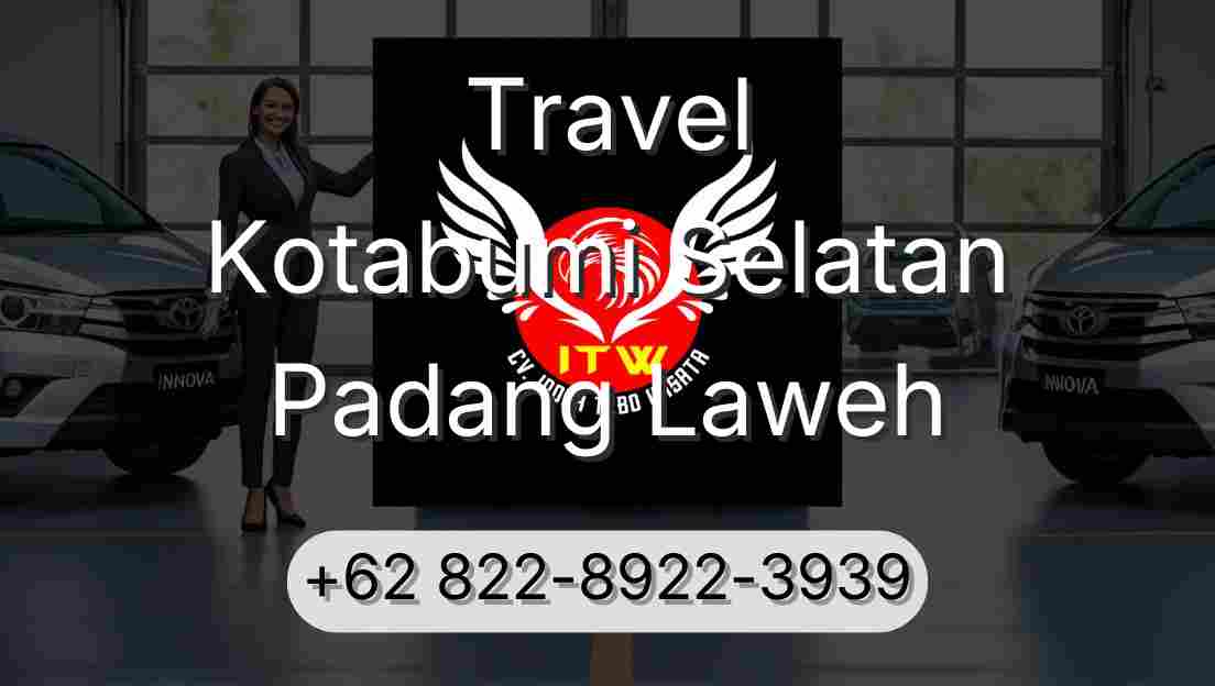Travel Kotabumi Selatan Padang Laweh