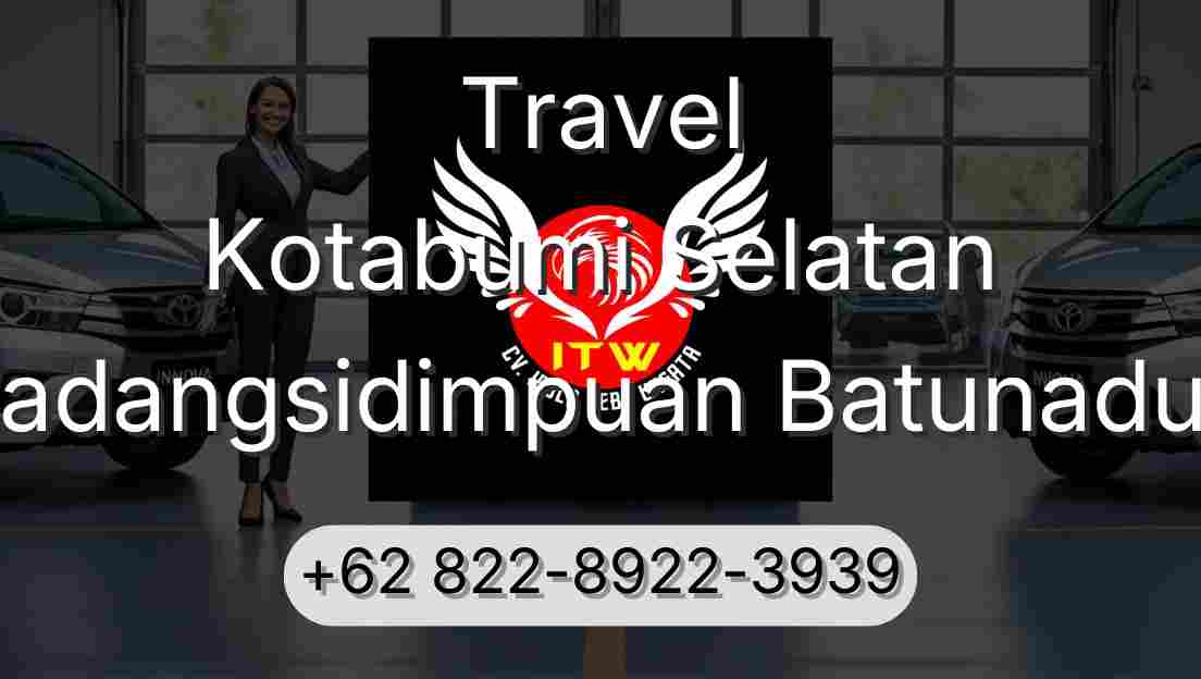 Travel Kotabumi Selatan Padangsidimpuan Batunadua