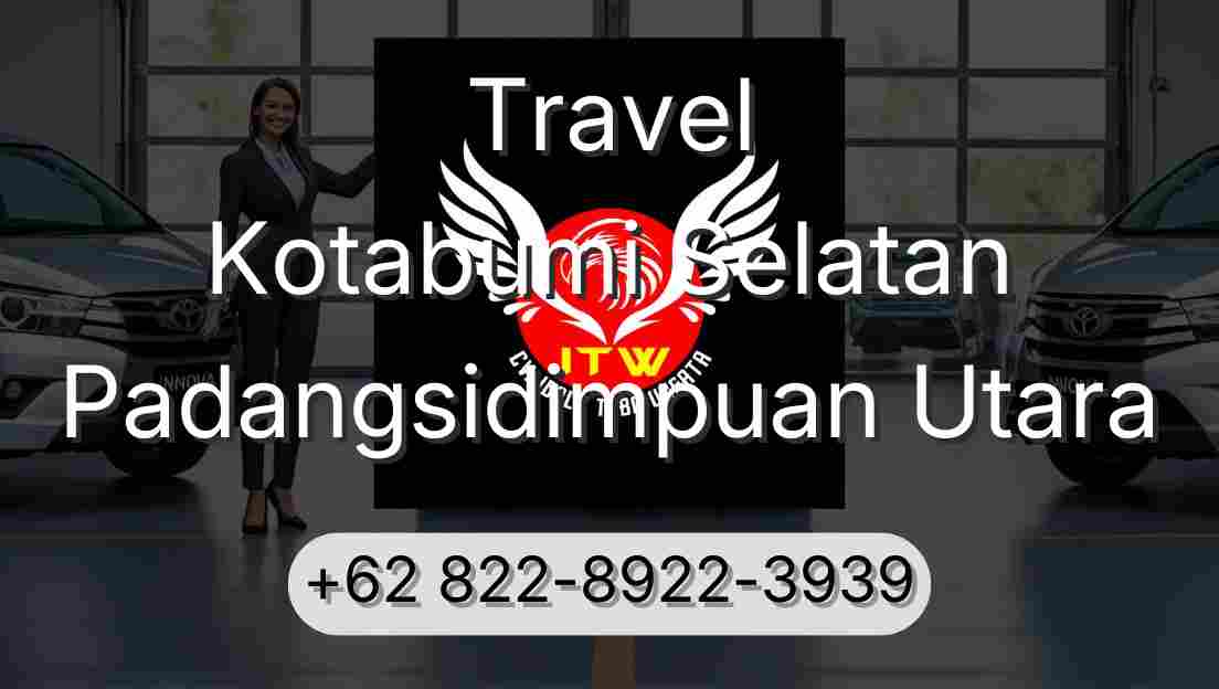Travel Kotabumi Selatan Padangsidimpuan Utara
