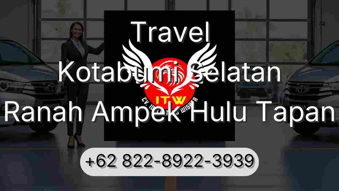 Travel Kotabumi Selatan Ranah Ampek Hulu Tapan
