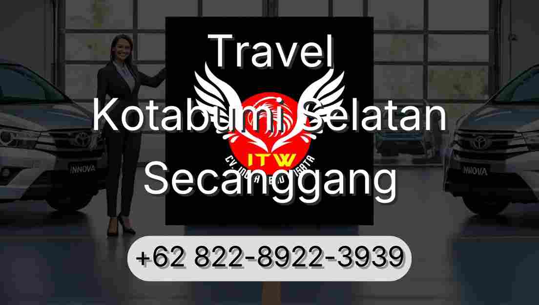 Travel Kotabumi Selatan Secanggang
