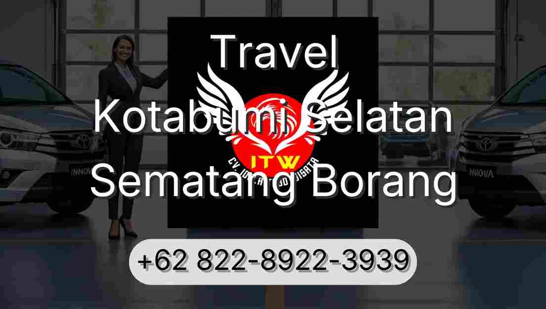 Travel Kotabumi Selatan Sematang Borang
