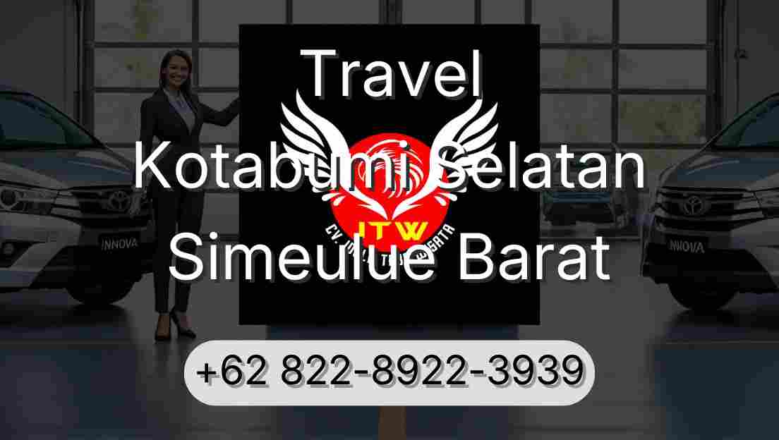 Travel Kotabumi Selatan Simeulue Barat
