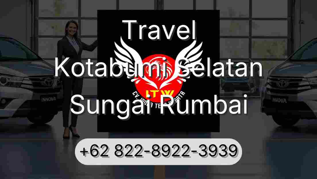 Travel Kotabumi Selatan Sungai Rumbai