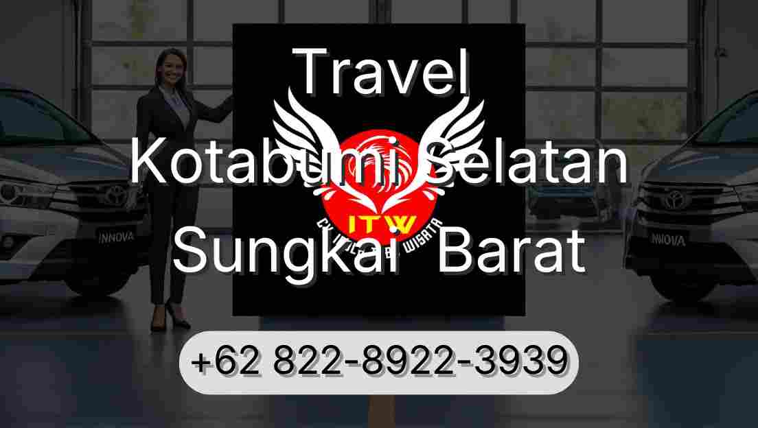 Travel Kotabumi Selatan Sungkai  Barat