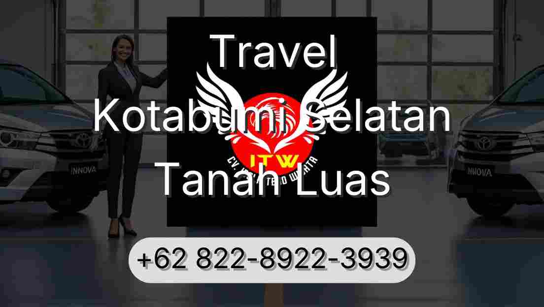 Travel Kotabumi Selatan Tanah Luas