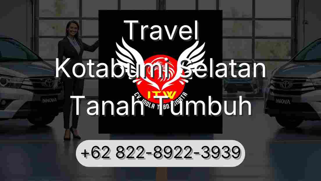Travel Kotabumi Selatan Tanah Tumbuh