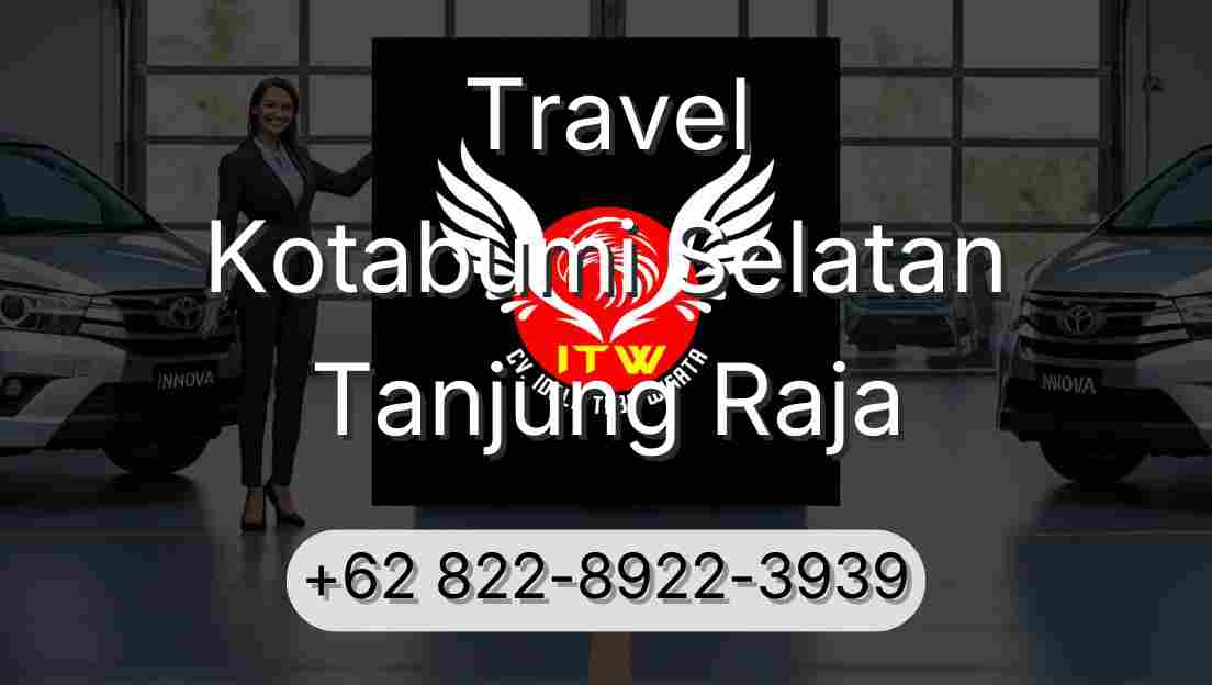 Travel Kotabumi Selatan Tanjung Raja