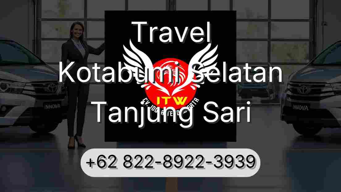 Travel Kotabumi Selatan Tanjung Sari