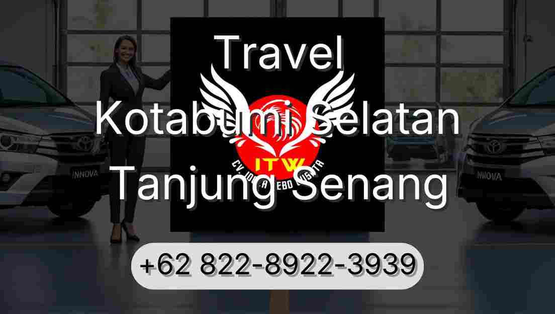 Travel Kotabumi Selatan Tanjung Senang