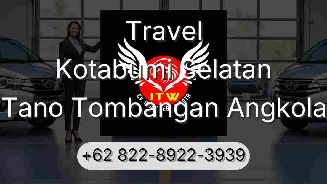 Travel Kotabumi Selatan Tano Tombangan Angkola