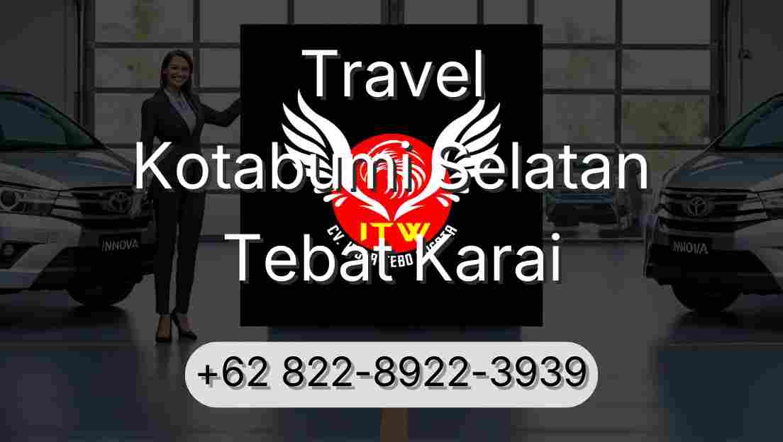 Travel Kotabumi Selatan Tebat Karai