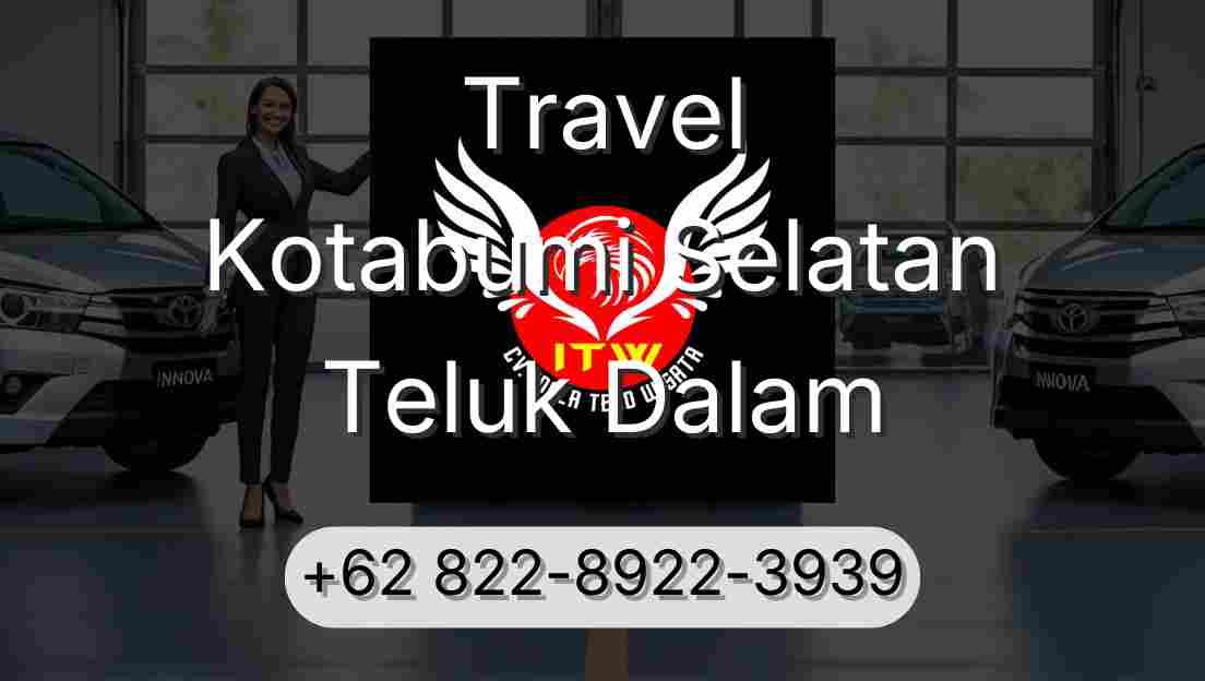 Travel Kotabumi Selatan Teluk Dalam