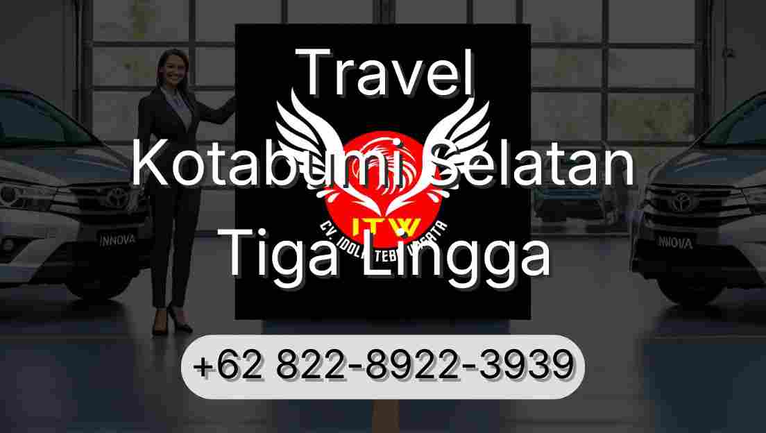 Travel Kotabumi Selatan Tiga Lingga
