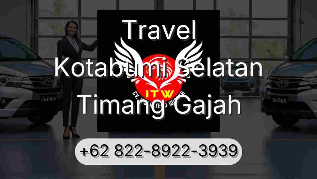 Travel Kotabumi Selatan Timang Gajah