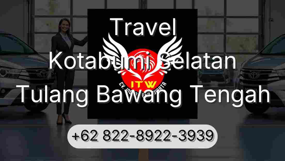Travel Kotabumi Selatan Tulang Bawang Tengah