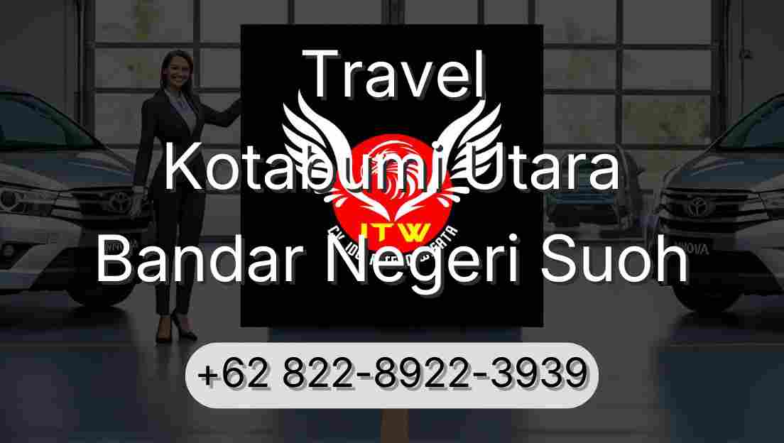 Travel Kotabumi Utara Bandar Negeri Suoh