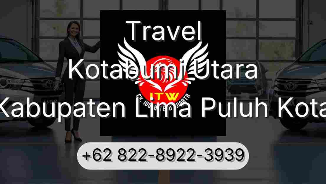 Travel Kotabumi Utara Kabupaten Lima Puluh Kota
