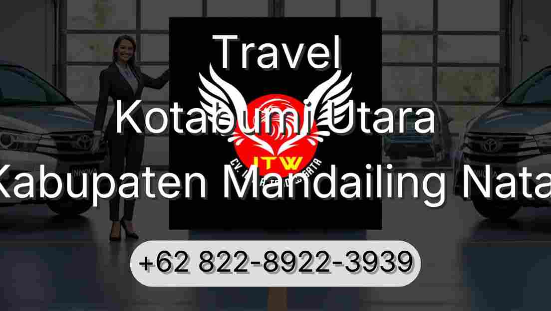 Travel Kotabumi Utara Kabupaten Mandailing Natal