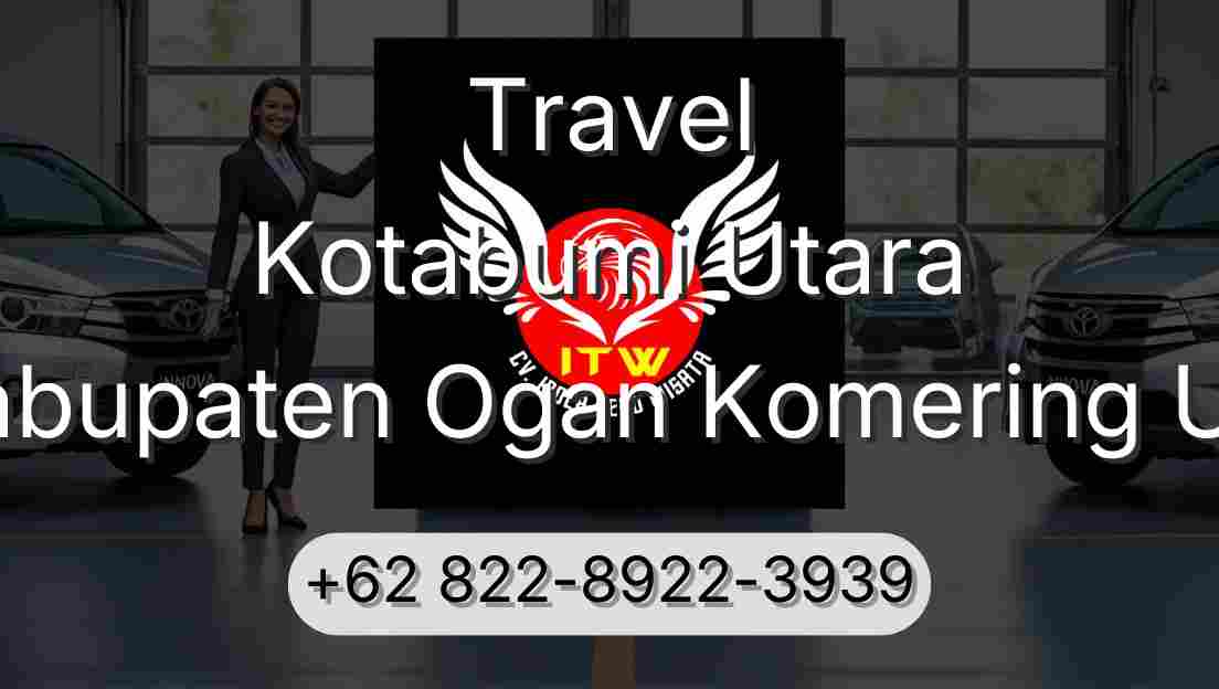 Travel Kotabumi Utara Kabupaten Ogan Komering Ulu
