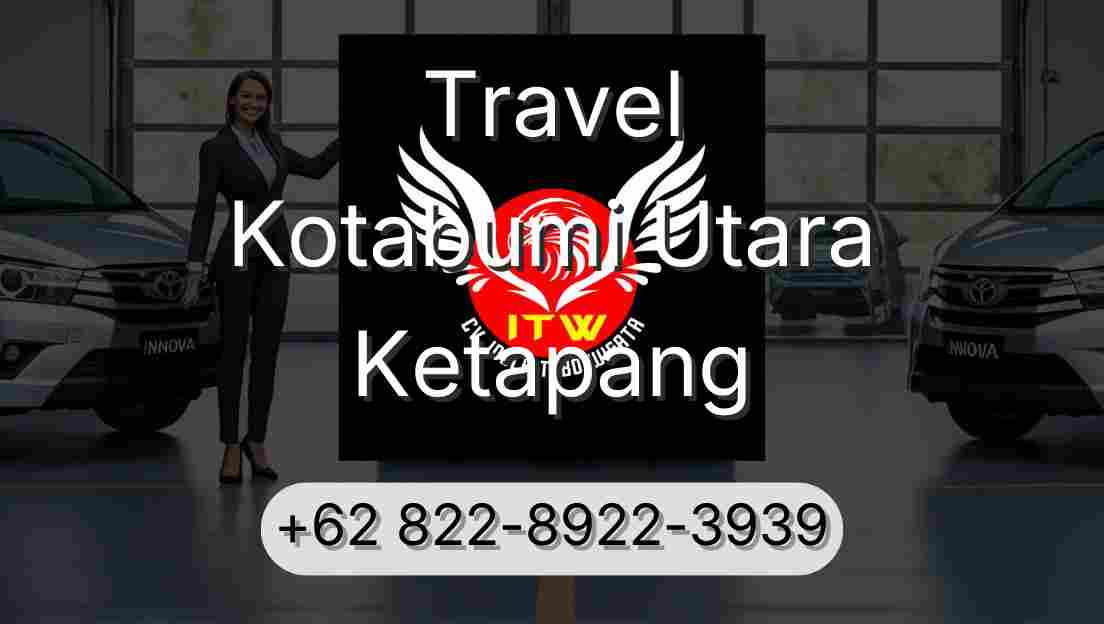 Travel Kotabumi Utara Ketapang