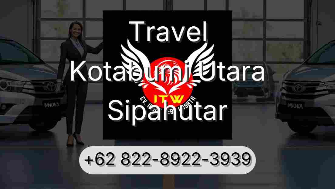 Travel Kotabumi Utara Sipahutar