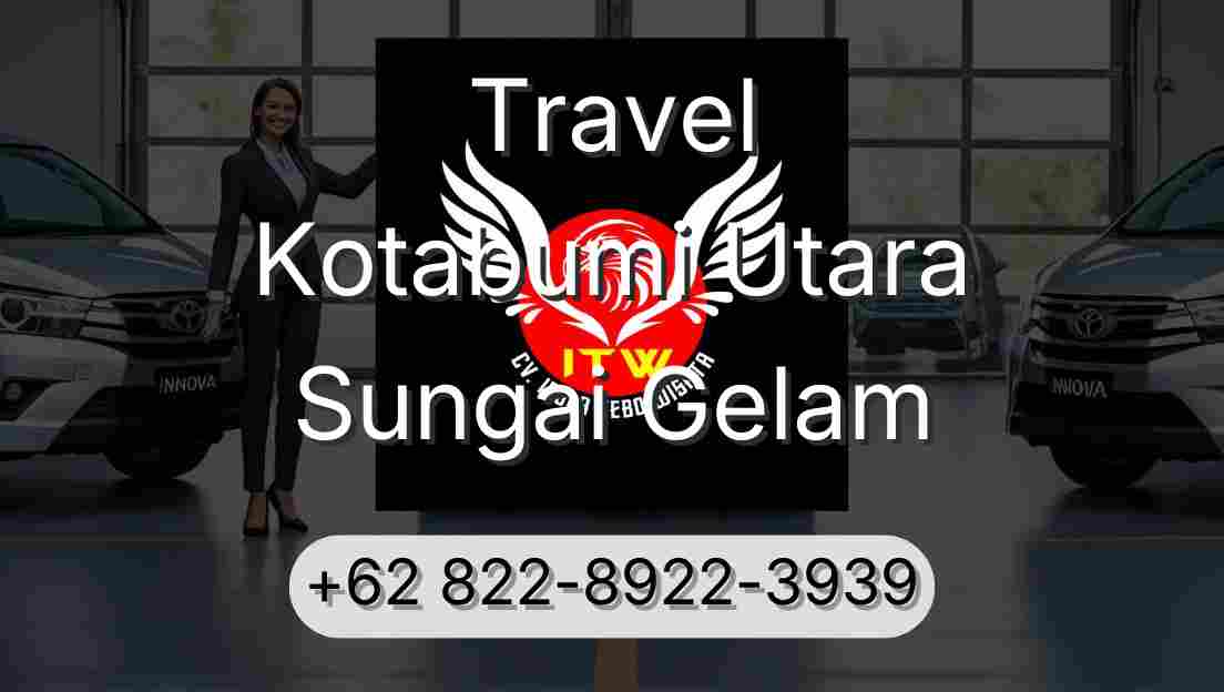 Travel Kotabumi Utara Sungai Gelam