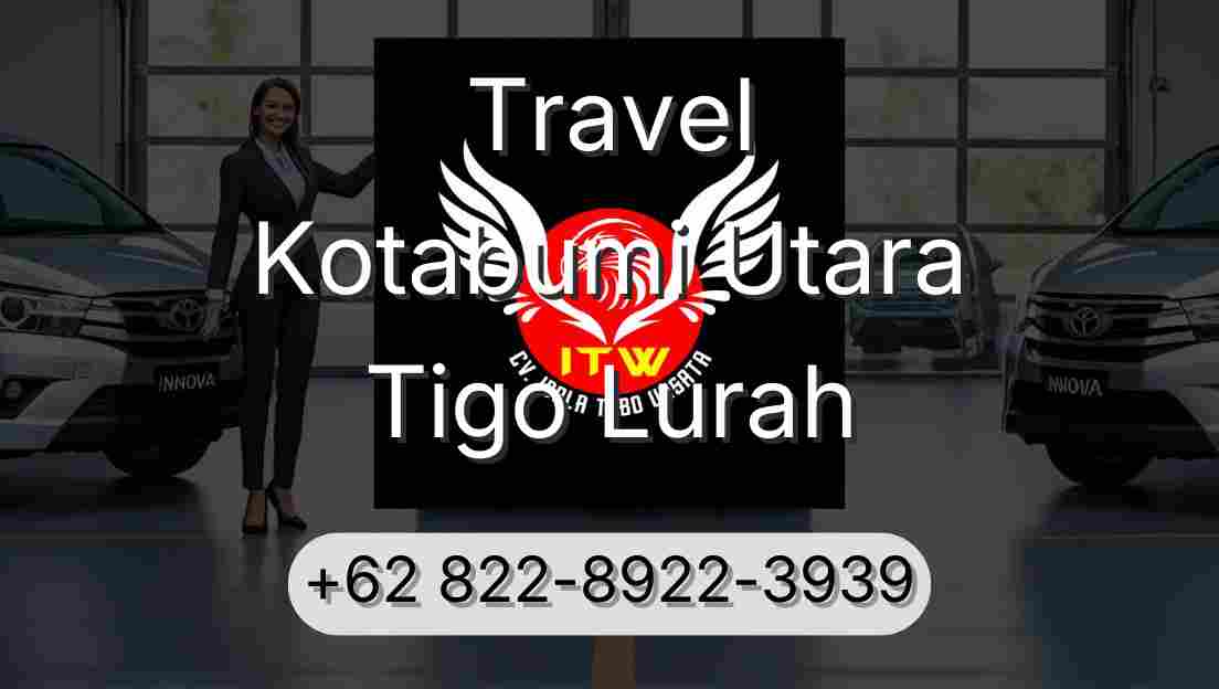 Travel Kotabumi Utara Tigo Lurah