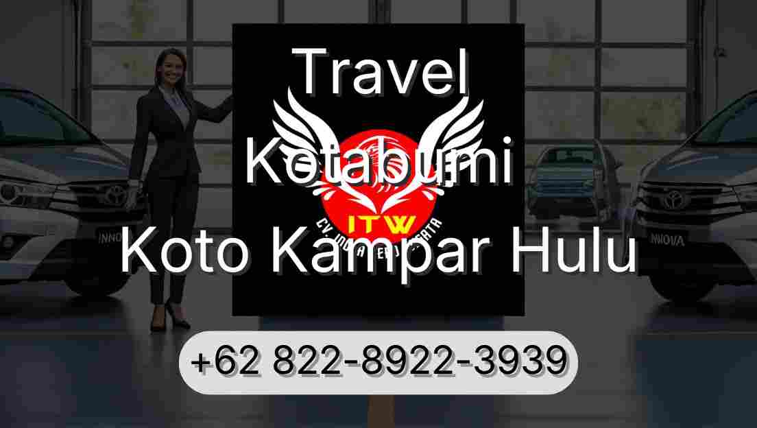 Travel Kotabumi Koto Kampar Hulu