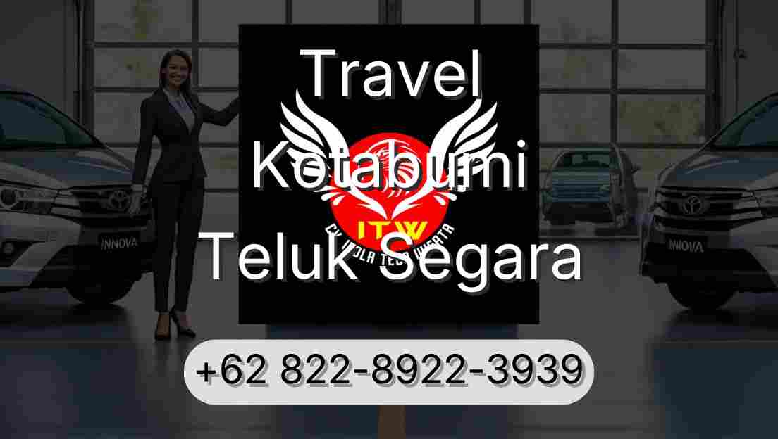 Travel Kotabumi Teluk Segara