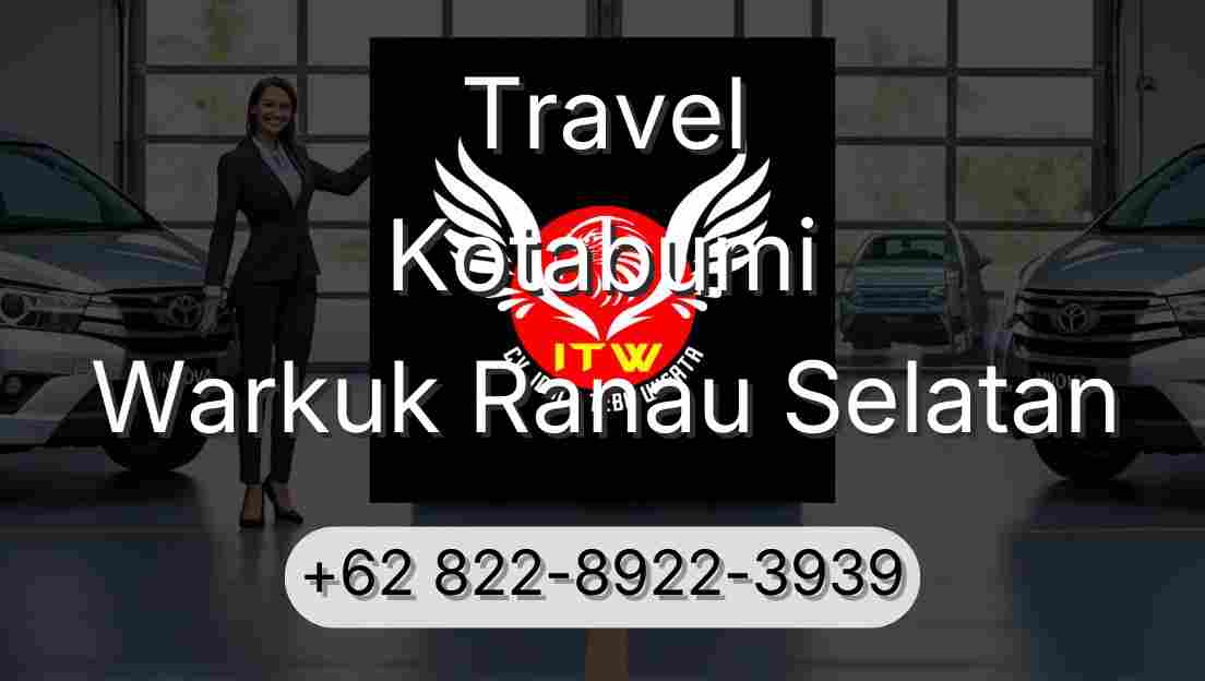 Travel Kotabumi Warkuk Ranau Selatan
