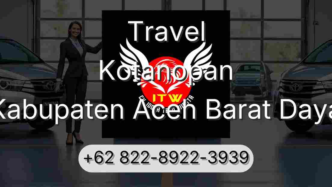 Travel Kotanopan Kabupaten Aceh Barat Daya