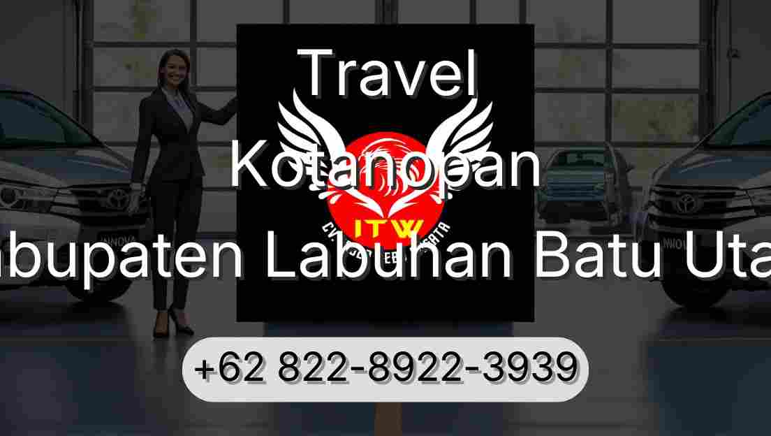 Travel Kotanopan Kabupaten Labuhan Batu Utara