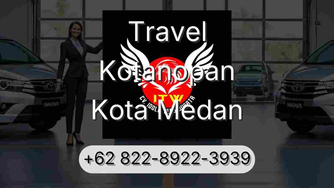 Travel Kotanopan Kota Medan