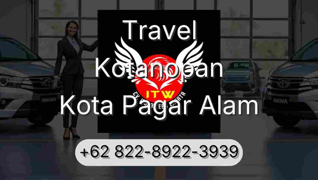 Travel Kotanopan Kota Pagar Alam