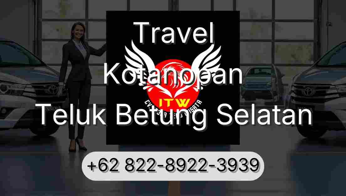 Travel Kotanopan Teluk Betung Selatan