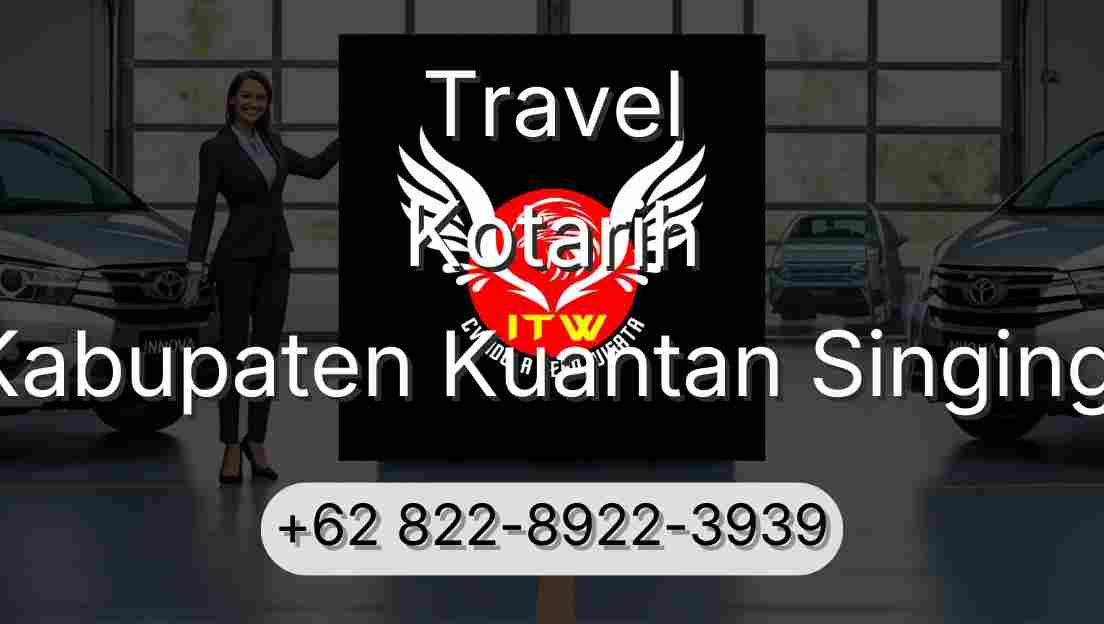 Travel Kotarih Kabupaten Kuantan Singingi