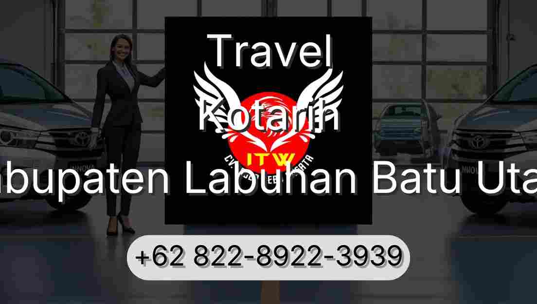 Travel Kotarih Kabupaten Labuhan Batu Utara
