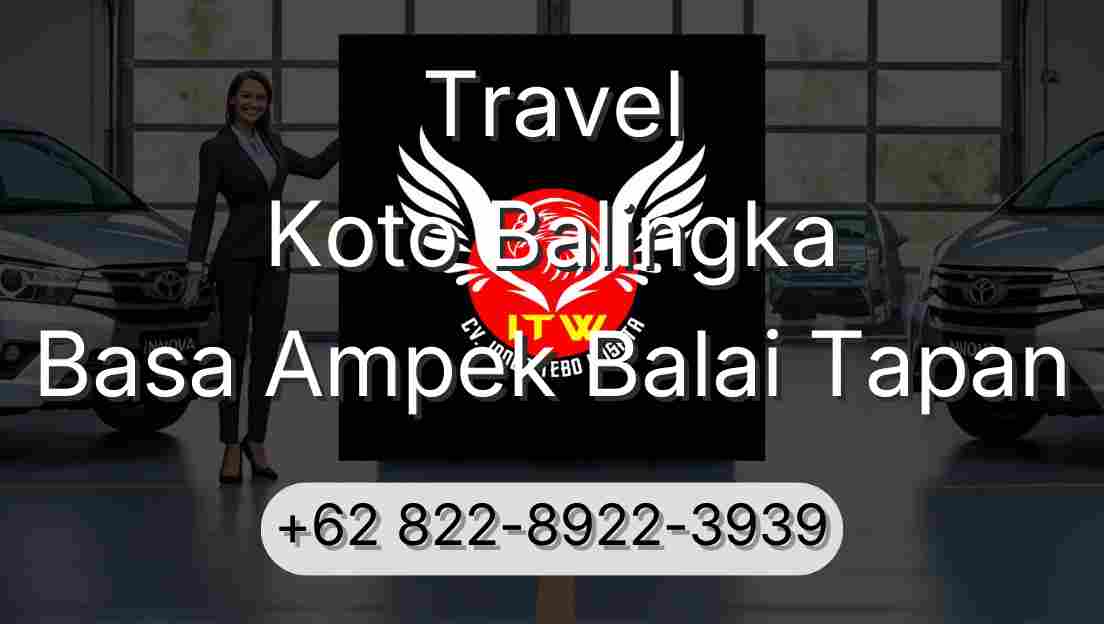 Travel Koto Balingka Basa Ampek Balai Tapan